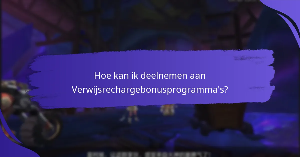 Welke soorten Verwijsrechargebonussen zijn beschikbaar?