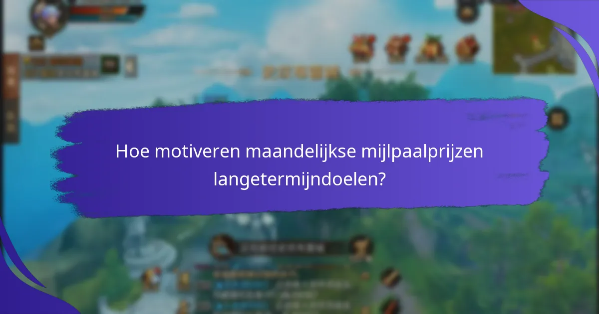 Welke significante beloningen kunnen worden verdiend via mijlpaalprijzen?