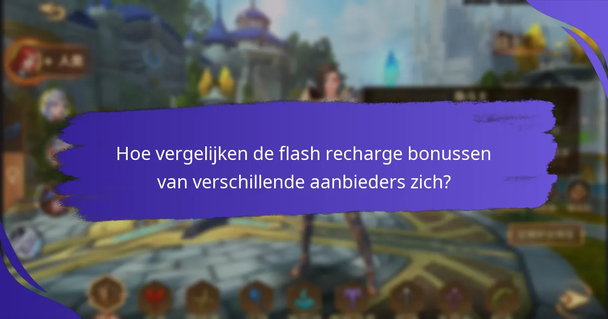 Hoe kan ik flash recharge bonussen verzilveren?
