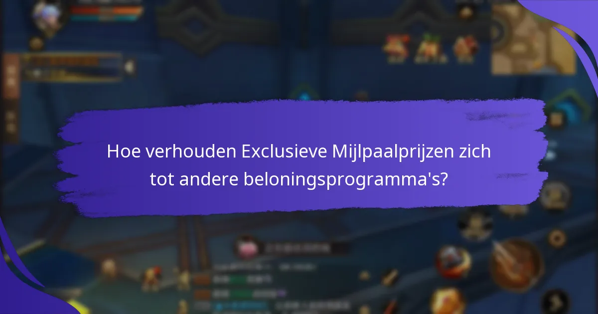 Welke waardevolle beloningen worden aangeboden?