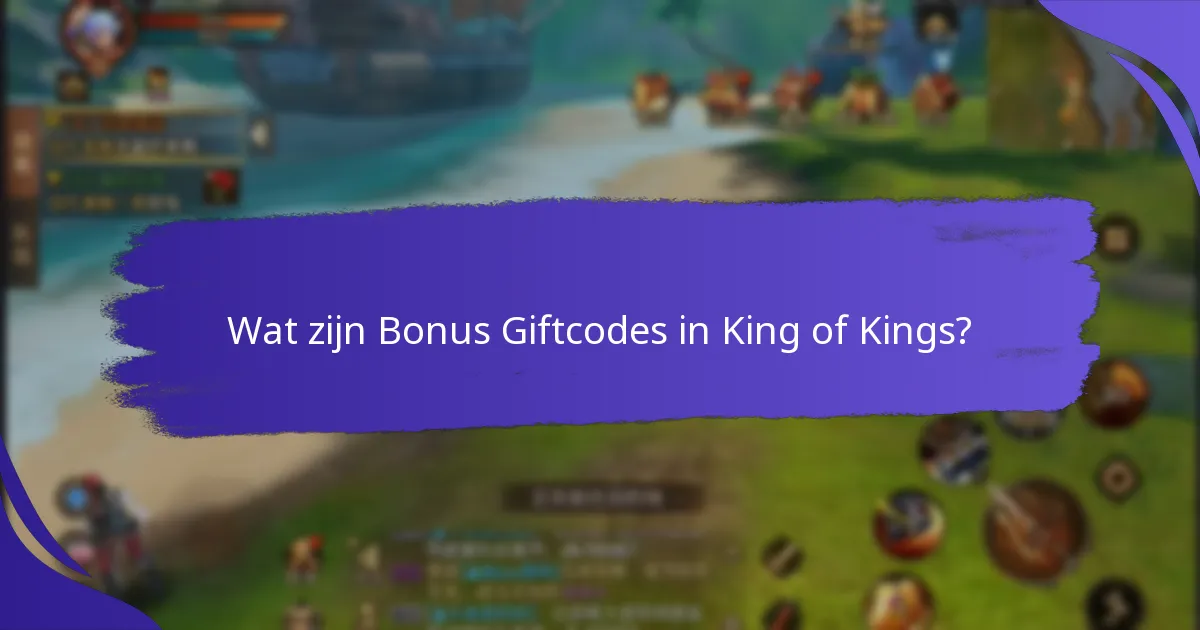 Wat is de geldigheid en vervaldatum van Bonus Giftcodes?