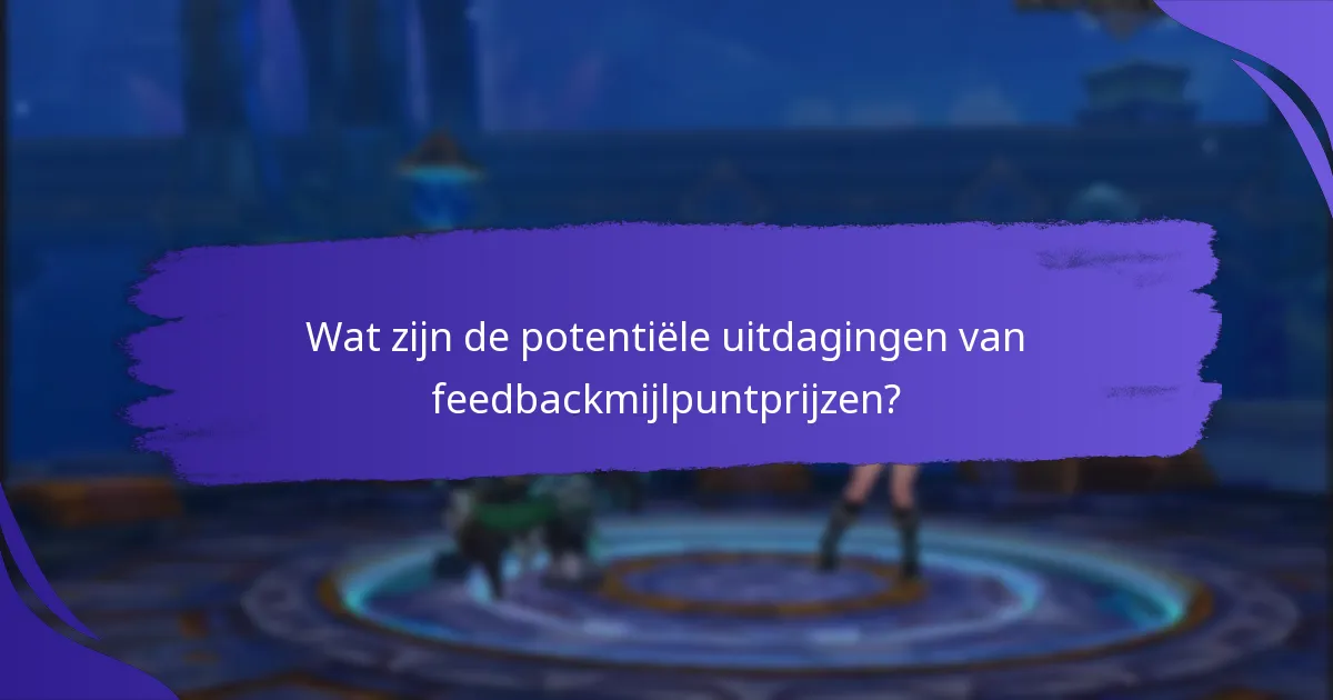 Hoe verhouden feedbackmijlpuntprijzen zich tot andere incentives?