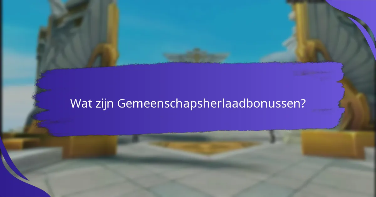 Wat zijn de Potentiële Nadelen van Gemeenschapsherlaadbonussen?