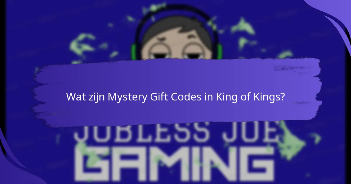 Hoe verhouden Mystery Gift Codes zich tot andere beloningen in King of Kings?