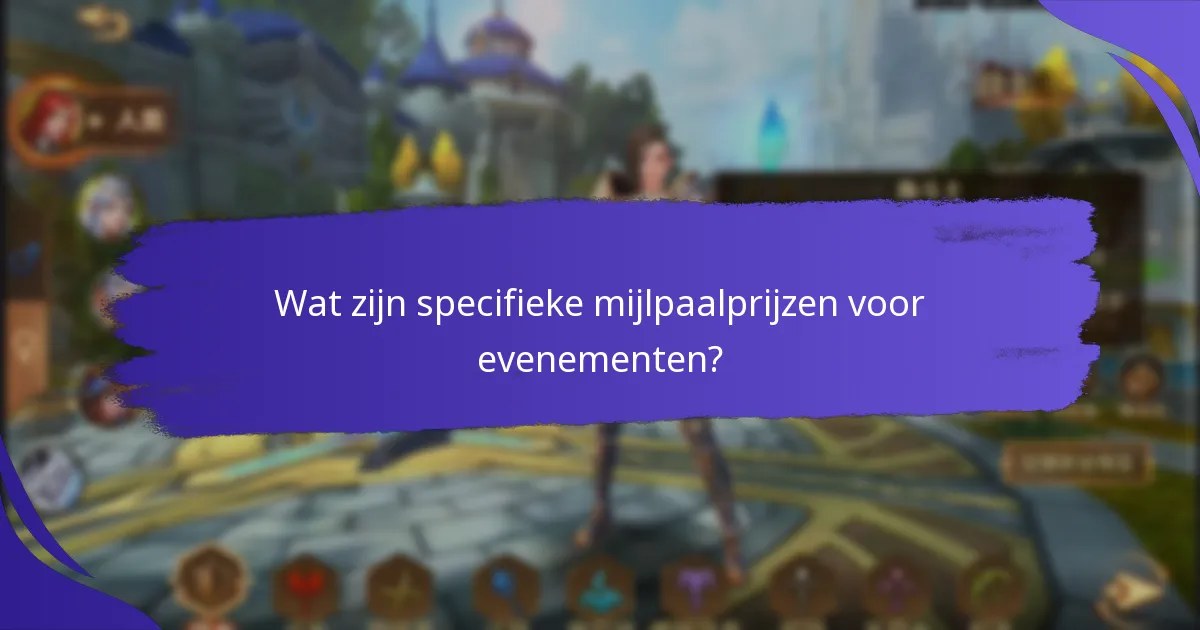 Wanneer vinden evenementen voor mijlpaalprijzen plaats?