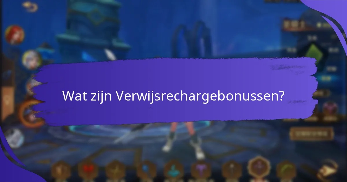 Wat zijn de veelvoorkomende uitdagingen met Verwijsrechargebonussen?