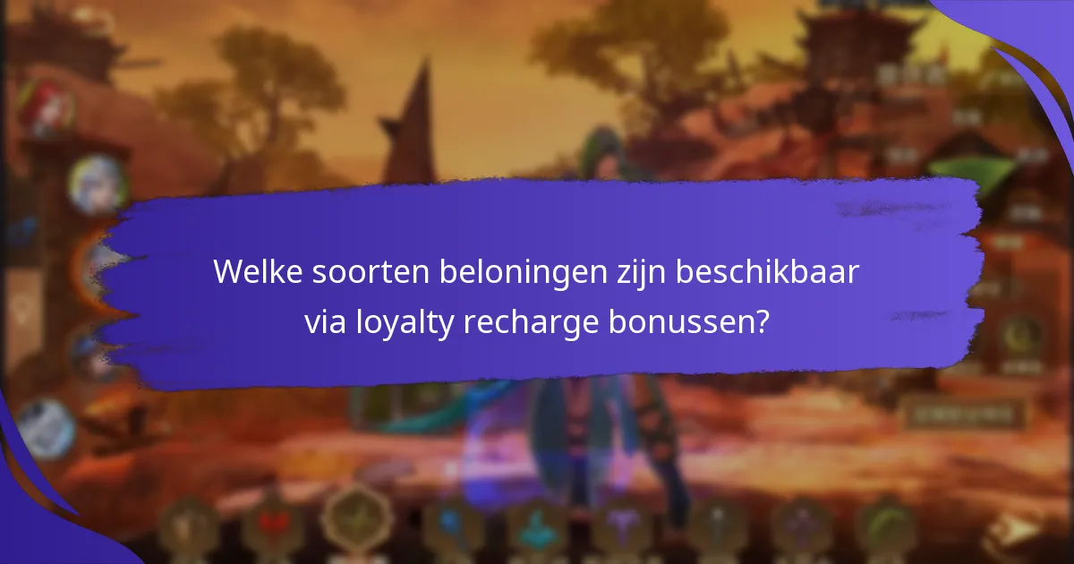 Hoe kunnen spelers loyalty recharge bonussen maximaliseren?